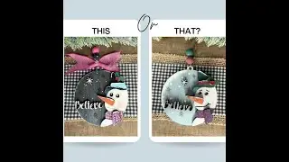 Craft A Believe Snowman Ornament 2 Ways
