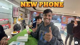 Monu ne liya new phone 🥳