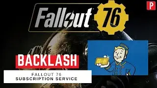 Fallout 76 SUBSCRIPTION SERVICE BACKLASH❗️📣