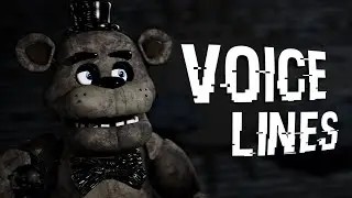 [FNAF] Freddy Fazbear, Withered Freddy, Springtrap Voice Lines Collab