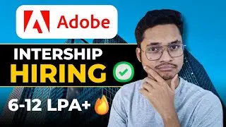 Adobe Hiring Freshers Interns | Internship for College Students
