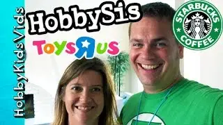 Starbucks, HobbyDad + HobbySis Toys R Us Haul! Sibling Day Out Grocery Store HobbyKidsVids