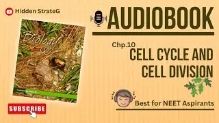 NCERT Audiobook Biology Class 11 Ch 10. Celll Cycle and Cell Division. NCERT READING LINE TO LINE 💯