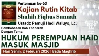 🔴 LIVE : WANITA HAID MASUK MASJID - SHAHIH FIQHUS SUNNAH