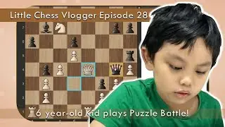 6 Year Old Kid Plays Puzzle Battle at Chess.com | Online Chess Puzzles
