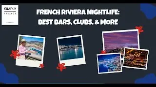French Riviera Nightlife Best Bars, Clubs, & More | Simply France