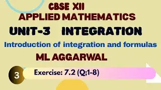 I12th|UNIT 3|Integration|Ex: 7.2(1-8)| Applied Mathematics| #appliedmathematic  #integration #cbse