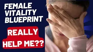 FEMALE VITALITY BLUEPRINT - REVIEW 2022 - Does Female Vitality Blueprint really WORKS? ((CAUTION))