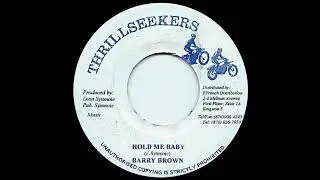 Barry Brown - Hold Me Baby