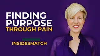 Finding Purpose Through Pain | Raw Truths About Love! | InsidesMatch