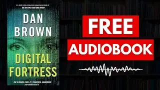 Digital Fortress by Dan Brown- Full Audiobook FREE
