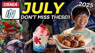 Best Things to Do in Osaka &ndash; July 2025 Must-Sees!