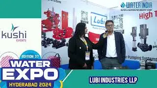 LUBI INDUSTRIES LLP#Water India #Water Expo#Hydreabad 2024#Kushi Events