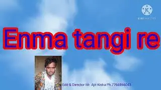 Enma tangi re New Santhali song ke liye hamare channel subscribe kare