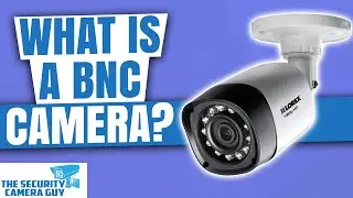 Что такое BNC-камера?