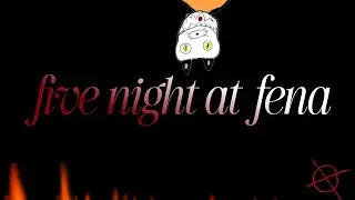 The Cameras Lie (five night at fena)