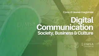 Digital Communication - Society, Business & Culture | Universit&agrave; LUMSA