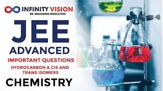 CHEMISTRY | JEE ADVANCED 2022 QUESTIONS - HYDROCARBON & CIS AND TRANS ISOMERS