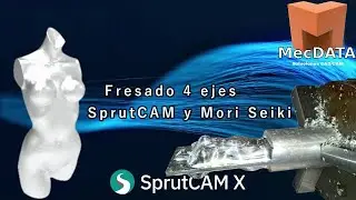 Fresado figura en 4 ejes con SprutCAM