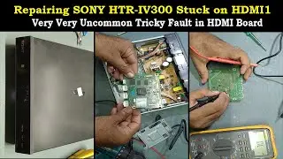 Ремонт SONY HTR-IV300. Зависание на HDMI1. Очень, очень редкая и сложная неисправность.
