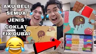 AKU BELI SEMUA JENIS COKLAT VIRAL DUBAI 😂🍫 BERIBU RINGGIT HABIS 🤑
