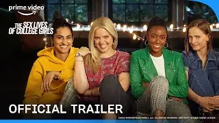 The Sex Lives Of College Girls - Official Trailer | New Season | Prime Video India