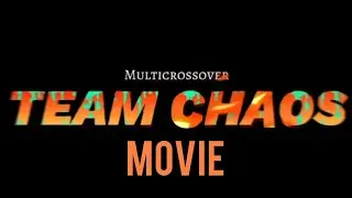Team chaos:la pel&iacute;cula trailer 1