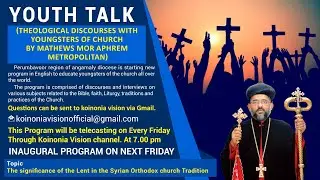 Youth Talk | Jacobite Syrian Christian church | H G Mathews Mor Aphrem Metropolitan