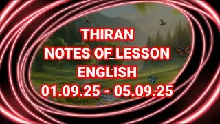 THIRAN NOTES OF LESSON ENGLISH| for 6,7,8 Standards. 01.09.25 - 05.09.25.