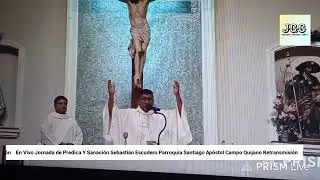 Jornada de Predica Y Sanaci&oacute;n Sebasti&aacute;n Escudero Parroquia Santiago Ap&oacute;stol Campo Quijano 