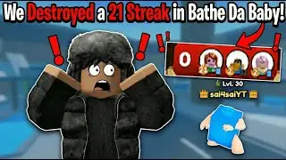 WE DESTROYED A 21 STREAK IN ROBLOX BATHE DA BABY