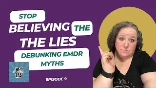 Stop Believing the Lies: Debunking EMDR Myths | Hey Tabi Podcast