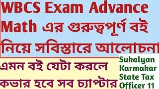 WBCS Advance Math | Important Book Discussion | Chapters | Sukalyan Karmakar State Tax Officer 2011