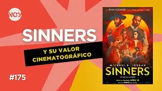 EP #175 | El valor cinematográfico de 