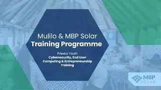 MBP, Mulilo & Siyafunda Education Foundation Empower Youth Through Cybersecurity & Entrepreneurship