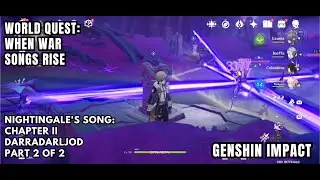 [Genshin Impact World Quest] When War Songs Rise - Part 2: Defeat The Scourge Of Endless Decay