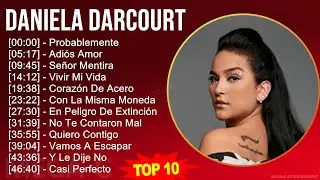 D a n i e l a D a r c o u r t MIX Grandes Exitos ~ Top Latin Music