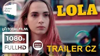 Lola (2019) CZ HD trailer /v kinech od 13. 8./