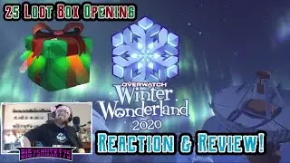 Overwatch Winter Wonderland 2020 &ndash; 25 Loot Box Opening, Reaction & Review!!!