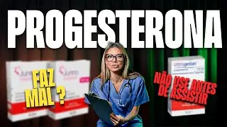 A VERDADE sobre a PROGESTERONA! (E quando ela faz mal)
