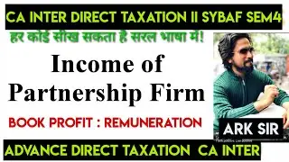 Q1 Computation of Income of Partnership Firm BookProfit  Direct Taxation SybafSem4 CAInter Mcom Nep