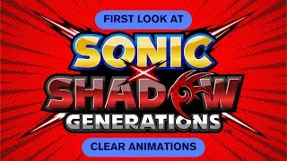 Shadow Clear Animation | Sonic X Shadow Generations