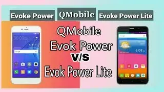 Qmobile Evok Power vs Evok Power Lite comparison