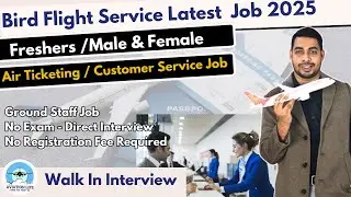 Bird Flight Service latest Job Update | Fresher | Male & Female | Walk in Interview #aviation #jobs