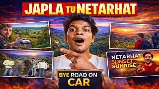 Japla To Netarhat Ka video 📷📸 & Vlog.#japla.#jharkhand .#virle.#sunrice.#viral  