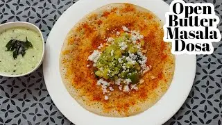 OPEN BUTTER MASALA DOSA RECIPE | HOTEL STYLE DOSA | CHUTNEY POWDER DOSA RECIPE | ALOO MASALA DOSA