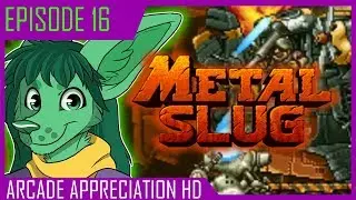 ROLL OUT THE SUPER TANKS!  || Metal Slug || Arcade Appreciation #16 (Arcade/MAME)