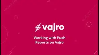 Working with Push Notification Reports to Optimize Push Campaigns