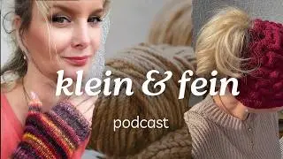 klein & fein, Folge 6, Strickpodcast, eine bunte Mischung, Stricken, Sticken & N&auml;hen