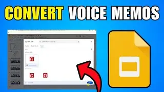 How To Insert And Convert Voice Memos Into Google Slides (2026) (Step By Step Guide)